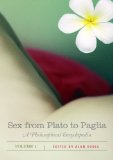 Sex from Plato to Paglia: A Philosophical Encyclopedia