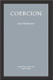 Coercion (Studies in Moral, Political, and Legal Philosophy)