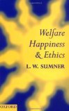 Welfare, Happiness, and Ethics